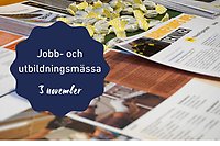 Jobb- och utbildningsmässa 3 november i text på en bakgrund som visar ett mässbord